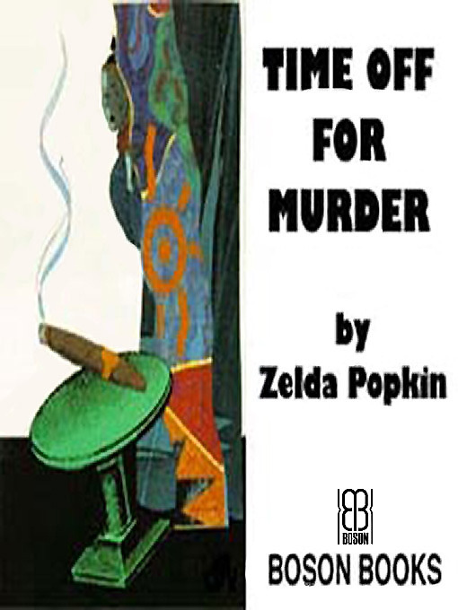 Title details for Time Off for Murder by Zelda Popkin - Available
